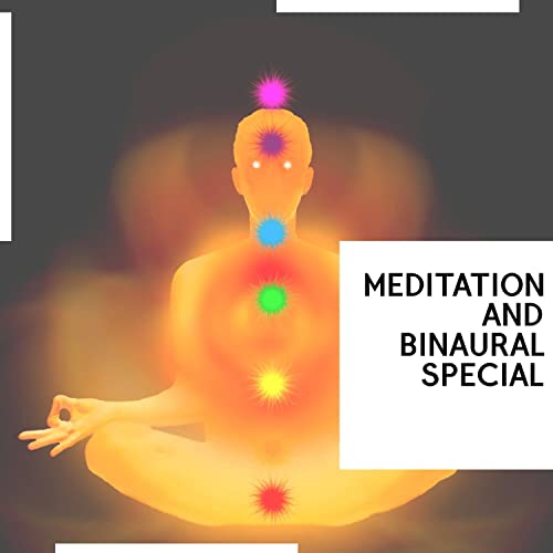 Meditation and Binaural Special
