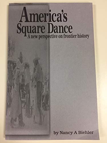 America's square dance: A new perspective on frontier history : the ...