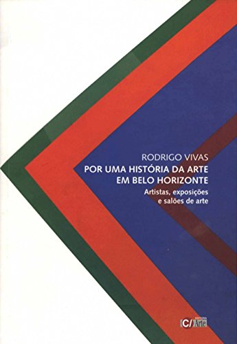 Por uma história da arte em Belo Horizonte: Artistas, exposições e salões de arte