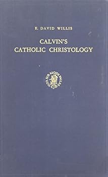 Hardcover Calvin's Catholic Christology: The Function of the So-Called Extra Calvinisticum in Calvin's Theology Book