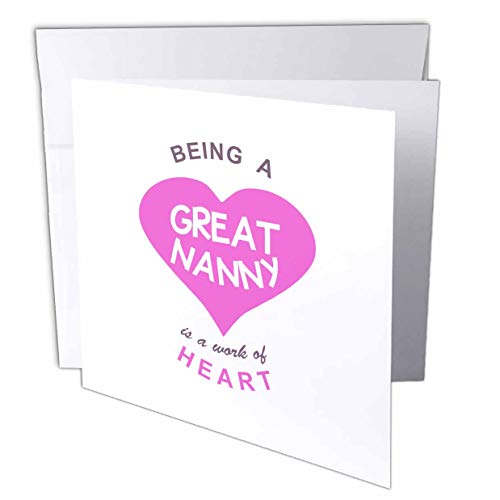 Being A Great Nanny Is A Work Of Heart Pink Aupair Quote- Greeting Card, 6 X 6 Inches, Single (Gc_183877_5) #TOP13