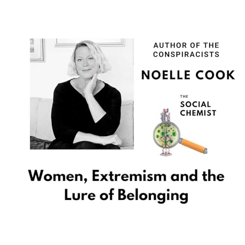 Women, Extremism and the Lure of Belonging w/ Noelle Cook