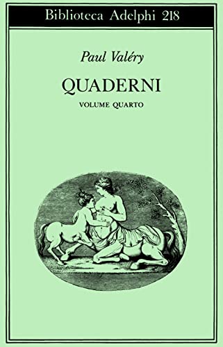 Quaderni. Tempo-Sogno-Coscienza-Attenzione-L'io E La Personalità (Vol. 4)