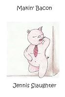 Makin' Bacon 1508458251 Book Cover