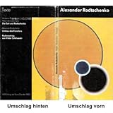  Alexander Rodtschenko. Maler Konstrukteur Fotograf. VEB Verlag der Kunst Dresden 1983. Texte (dt.) Texte (dt.) Warwara Rodtschenko / Alexander Lawrentjew / Alexander Rodtschenko / Vikor Schklowski.