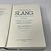 Dictionary of Slang and Unconventional English: Colloquialisms, and Catch-Phrases, Solecisms and Catachresis, Nicknames, and Vulgarisms