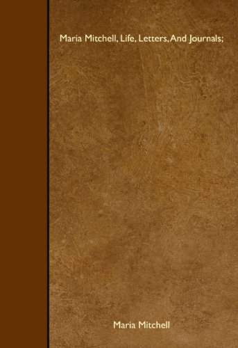 Maria Mitchell, Life, Letters, And Journals;