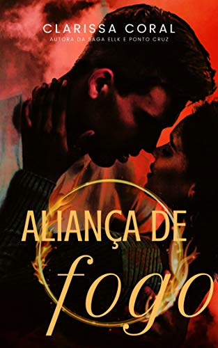 Aliança de Fogo (Livro Único)
