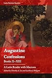 Augustine. Confessions. Books X-XIII: A Latin Reader (Latin Patristic Series) (Latin Edition)