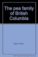 The Pea Family of British Columbia B000K6MIU4 Book Cover