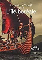 L'�le bor�ale: Le destin de Thorolf B08BWBZV18 Book Cover