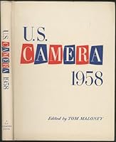 U. S. Camera 1958. Edited by Tom Maloney. Associate Editors: Mary P. R. Thomas, Jack L. Terracciano B001E9RELY Book Cover
