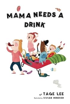 Hardcover MAMA NEEDS A DRINK Book
