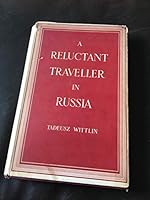 A Reluctant Traveller in Russia. B0000CI6CE Book Cover