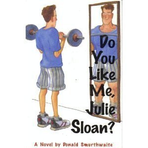 Paperback Do You Like Me, Julie Sloan? Book
