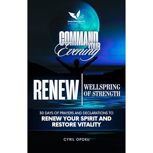 RENEW: Wellspring of Strength (Written by Cyril Opoku)