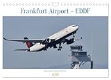 Frankfurt Airport - EDDF (Wandkalender 2026 DIN A4 quer), CALVENDO Monatskalender: Flugzeuge am Flughafen Frankfurt (CALVENDO Mobilitaet)