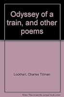 Odyssey of a train, and other poems B0006CYRTC Book Cover