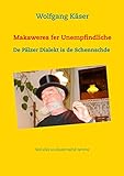  Makaweres fer Unempfindliche