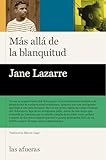 jane tienda madrid  Más allá de la blanquitud: Memorias de una madre blanca de dos hijos negros (Las afueras)