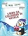 Il Mio Primo Libro Da Colorare Di Natale: Libro di Babbo Natale Per Bambini Dai 2 Anni Illustrazioni Educative Per Neonati e Bambini Semplici e Carine Con i Segni Dell'avvento