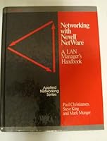 Networking with Novell Netware (Applied Networking) 0830692835 Book Cover