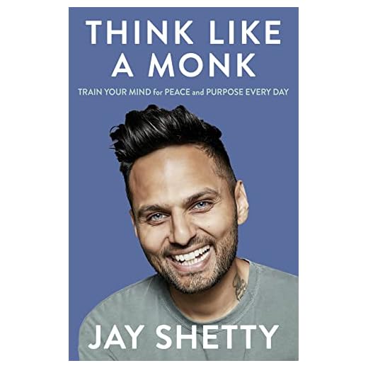 Think Like a Monk: The Secret of How to Harness the Power of Positivity and be Happy Now