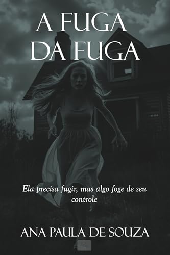 A Fuga da Fuga