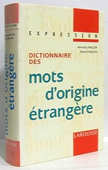 Hardcover Dictionnaire des mots d'origine étrangère [French] Book