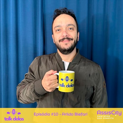 Arquiteto Arildo Blefari - Talk Delas #10