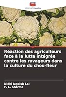 Réaction des agriculteurs face à la lutte intégrée contre les ravageurs dans la culture du chou-fleur (French Edition) 6208971616 Book Cover