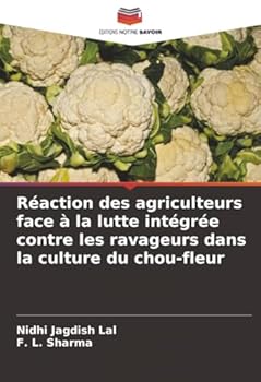 Réaction des agriculteurs face à la lutte intégrée contre les ravageurs dans la culture du chou-fleur (French Edition)