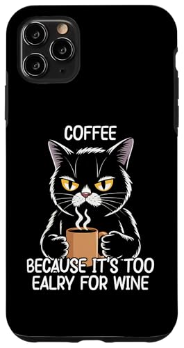 Coffee Because It's Too Early For Wine �X�}�z�P�[�X iPhone 11 Pro Max �p