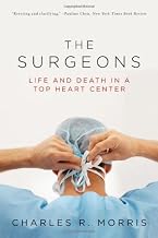 The Surgeons: Life and Death in a Top Heart Center Paperback – October 17, 2008