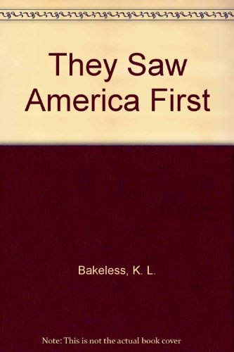 They Saw America First 0397313772 Book Cover