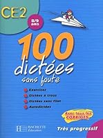 100 dictées sans faute CE2 2011684110 Book Cover
