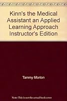 Kinn's the Medical Assistant an Applied Learning Approach Instructor's Edition 0721600506 Book Cover