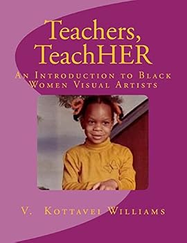 Paperback Teachers, TeachHER: An Introduction to Black Women Visual Artists Book