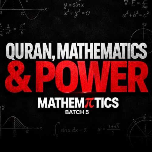 Qur&rsquo;an and Mathematics: The Hidden Connection | Sahil Adeem Podcast