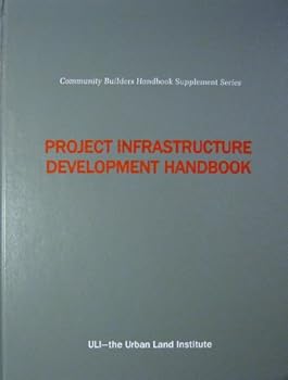 Hardcover Project Infrastructure Development Handbook (Community Builders Handbook Supplement Series) Book
