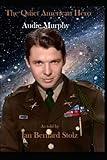 audie murphy medal of honor netflix  Audie Murphy: The Quiet American Hero