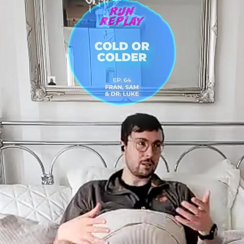 Episode 64: Cold or Colder