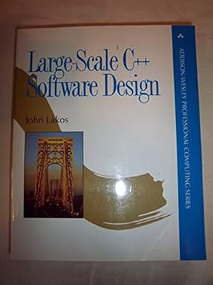 Book cover Large-Scale C++ Software Design