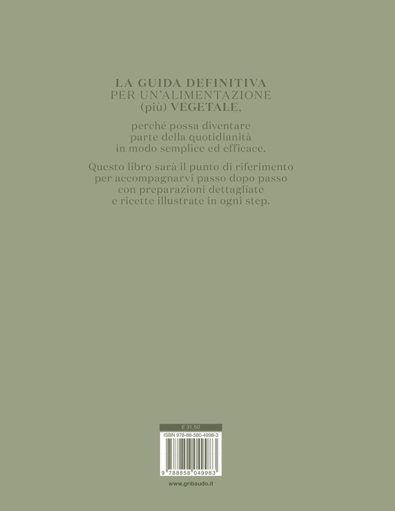 Scuola vegetale. Le ricette fondamentali step by step