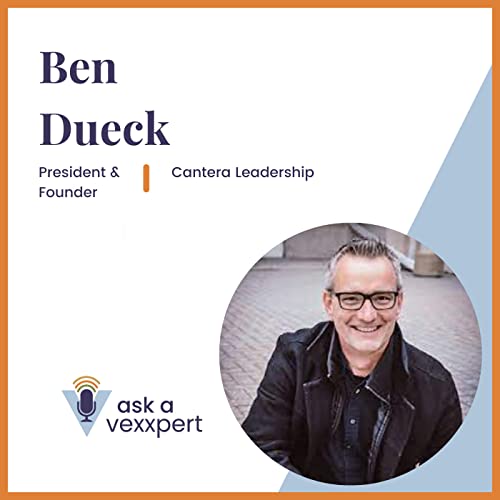 Four Principles of Effective Leadership with Ben Dueck