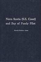 Nova Scotia (S.E. Coast) and Bay of Fundy Pilot Fourth Edition 1966 B006VA6YX0 Book Cover