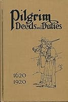 Pilgrim Deeds and Duties: A Handbook of Congregational History and Outlook B009FENI8S Book Cover