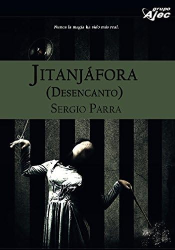Jitanjáfora: Desencanto
