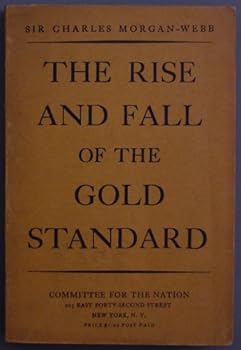 Paperback The Rise and Fall of the Gold Standard Book