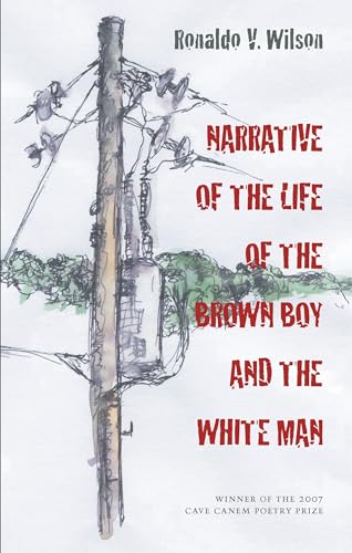 Narrative of the Life of the Brown Boy and the White Man (Pitt Poetry Series)